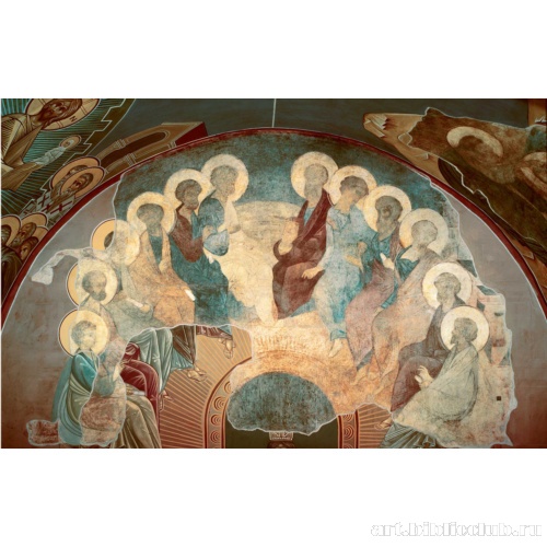Сошествие Святого Духа. Фрагмент росписи Успенского собора во Владимире