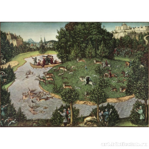 Курфюрст Фридрих Мудрый охотится на оленей