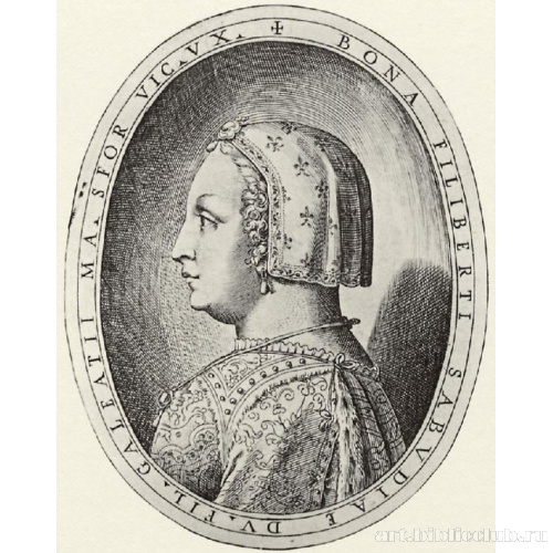 Иллюстрация к сочинению Антонио Кампи «История Кремоны». Портрет Боны Филиберти