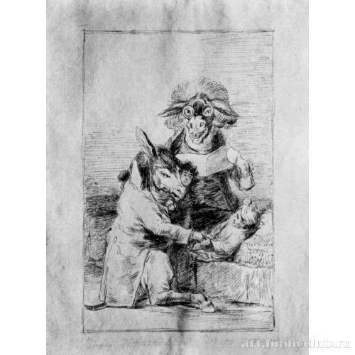 Рисунок для серии офортов «Капричос»: От какой болезни он умрет?